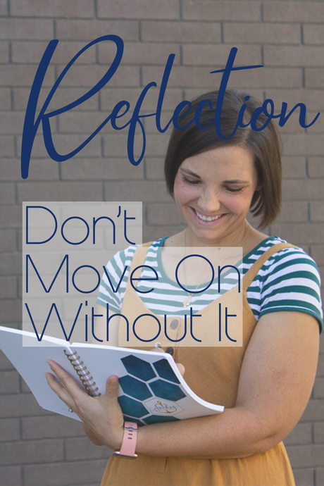 Reflection: Don't Move on Without It